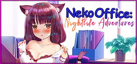 【PC/生肉】猫咪夜生活 - Neko Office Nightlife Adventures-TouchGAL